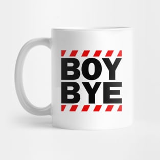 Boy Bye (Black) Mug